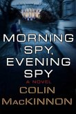 Morning Spy, Evening Spy (eBook, ePUB) Morning Spy, Evening Spy (eBook, ePUB)