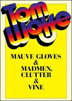 Mauve Gloves and Madmen, Clutter and Vine (eBook, ePUB) - Wolfe, Tom