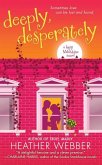 Deeply, Desperately (eBook, ePUB)