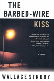 The Barbed-Wire Kiss (eBook, ePUB)