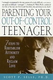Parenting Your Out-of-Control Teenager (eBook, ePUB)