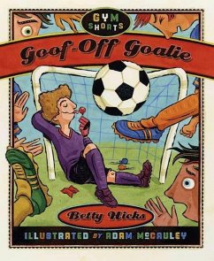 Goof-Off Goalie (eBook, ePUB) - Hicks, Betty