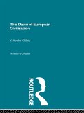The Dawn of European Civilization (eBook, ePUB) The Dawn of European Civilization (eBook, ePUB)