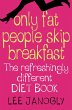 Only Fat People Skip Breakfast (eBook,... - Bild 1