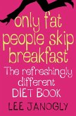 Only Fat People Skip Breakfast (eBook, ePUB)