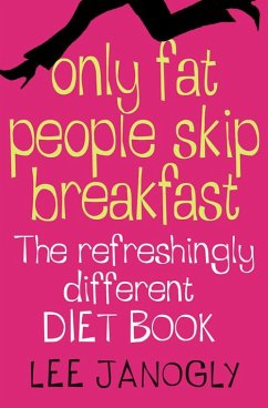 Only Fat People Skip Breakfast (eBook, ePUB) Cover Only Fat People Skip Breakfast (eBook, ePUB)