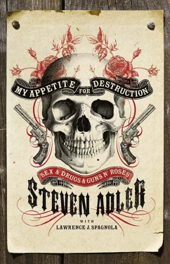 My Appetite for Destruction (eBook, ePUB) - Adler, Steven