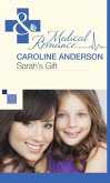 Sarah's Gift (Mills & Boon Medical) (The Audley, Book 15) (eBook, ePUB)