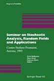 Seminar on Stochastic Analysis, Random Fields and Applications