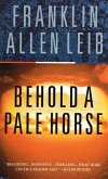 Behold a Pale Horse (eBook, ePUB)