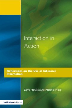 Interaction in Action (eBook, PDF) - Hewett, Dave; Nind, Melanie