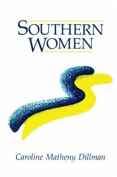 Southern Women (eBook, PDF) - Dillman, Caroline M.