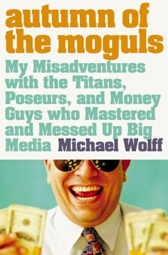 Autumn of the Moguls (eBook, ePUB) - Wolff, Michael
