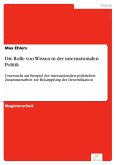 Die Rolle von Wissen in der internationalen Politik (eBook, PDF)