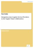 Integration eines Logistic-Service-Providers in die Supply Chain Collaboration (eBook, PDF)