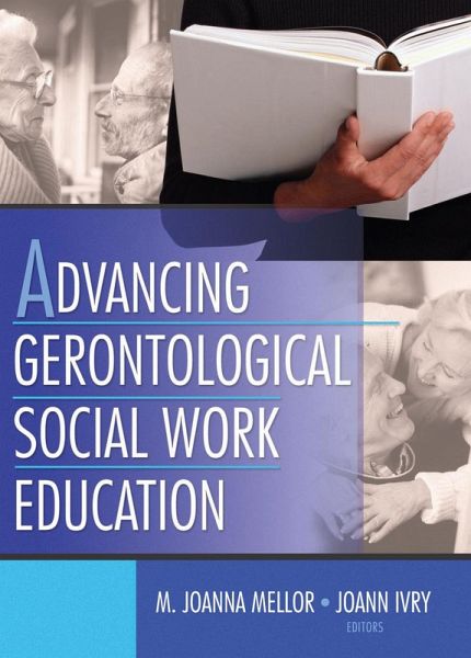 Advancing Gerontological Social Work Education (eBook, ePUB)