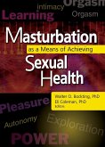 Masturbation as a Means of Achieving Sexual Health (eBook, ePUB)