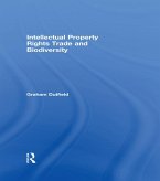 Intellectual Property Rights Trade and Biodiversity (eBook, ePUB) Intellectual Property Rights Trade and Biodiversity (eBook, ePUB)