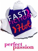 Perfect Passion (Fast Fiction) (eBook, ePUB)