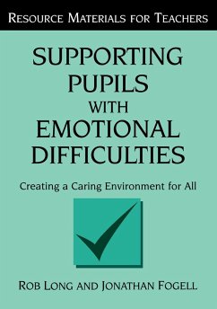 Supporting Pupils with Emotional Difficulties (eBook, ePUB) - Long, Rob; Fogell, Jonathan