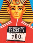 Tutenkhamen's Tracksuit (eBook, ePUB)