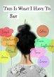 This is What I Have to Say (eBook, ePUB) - Bild 1