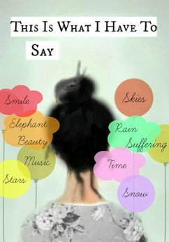 Cover This is What I Have to Say (eBook, ePUB)