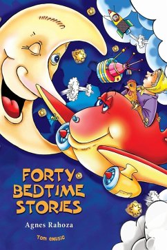Forty Bedtime Stories. Picture Book for Kids (eBook, ePUB) - Rahoza, Agnes