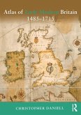 Atlas of Early Modern Britain, 1485-1715 (eBook, PDF)