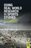 Doing Real World Research in Sports Studies (eBook, ePUB) Doing Real World Research in Sports Studies (eBook, ePUB)