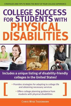College Success for Students with Physical Disabilities (eBook, ePUB) - Tiedemann, Chris Wise