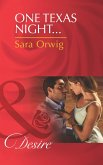 One Texas Night... (eBook, ePUB) One Texas Night... (eBook, ePUB)