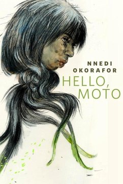 Hello, Moto (eBook, ePUB) - Okorafor, Nnedi