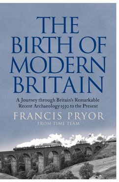 The Birth of Modern Britain (eBook, ePUB) - Pryor, Francis
