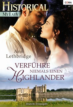 Verführe niemals einen Highlander (eBook, ePUB) - Lethbridge, Ann