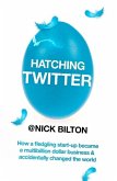 Hatching Twitter (eBook, ePUB)