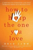 How to Help the One You Love (eBook, ePUB)