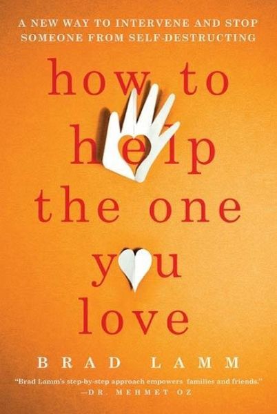 How to Help the One You Love (eBook, ePUB) How to Help the One You Love (eBook, ePUB)