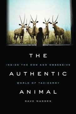 The Authentic Animal (eBook, ePUB) - Madden, Dave