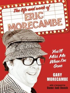 You'll Miss Me When I'm Gone (eBook, ePUB) - Morecambe, Gary