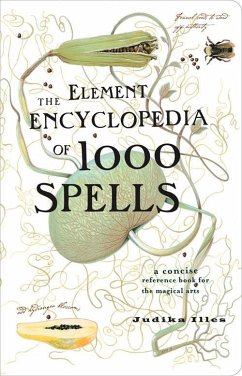 The Element Encyclopedia of 1000 Spells (eBook, ePUB) - Illes, Judika