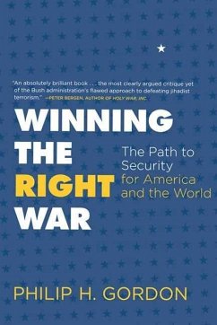 Winning the Right War (eBook, ePUB) - Gordon, Philip H.