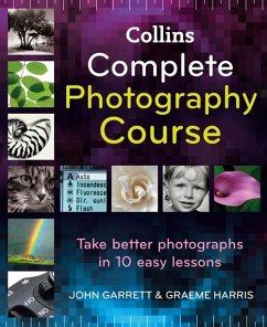 Collins Complete Photography Course (eBook, ePUB) - Garrett, John; Harris, Graeme