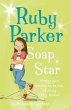 Ruby Parker: Soap Star (eBook, ePUB) - Bild 1