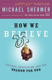 How We Believe (eBook, ePUB)