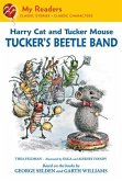 Harry Cat and Tucker Mouse: Tucker's Beetle Band (eBook, ePUB)