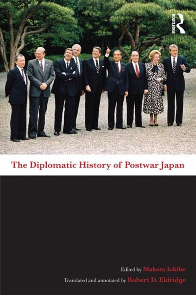 The Diplomatic History of Postwar Japan (eBook, ePUB) The Diplomatic History of Postwar Japan (eBook, ePUB)