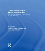 Toward Mexico's Democratization (eBook, ePUB)