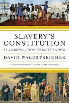 Slavery's Constitution (eBook, ePUB) - Waldstreicher, David
