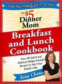 The $5 Dinner Mom Breakfast and Lunch Cookbook (eBook, ePUB)